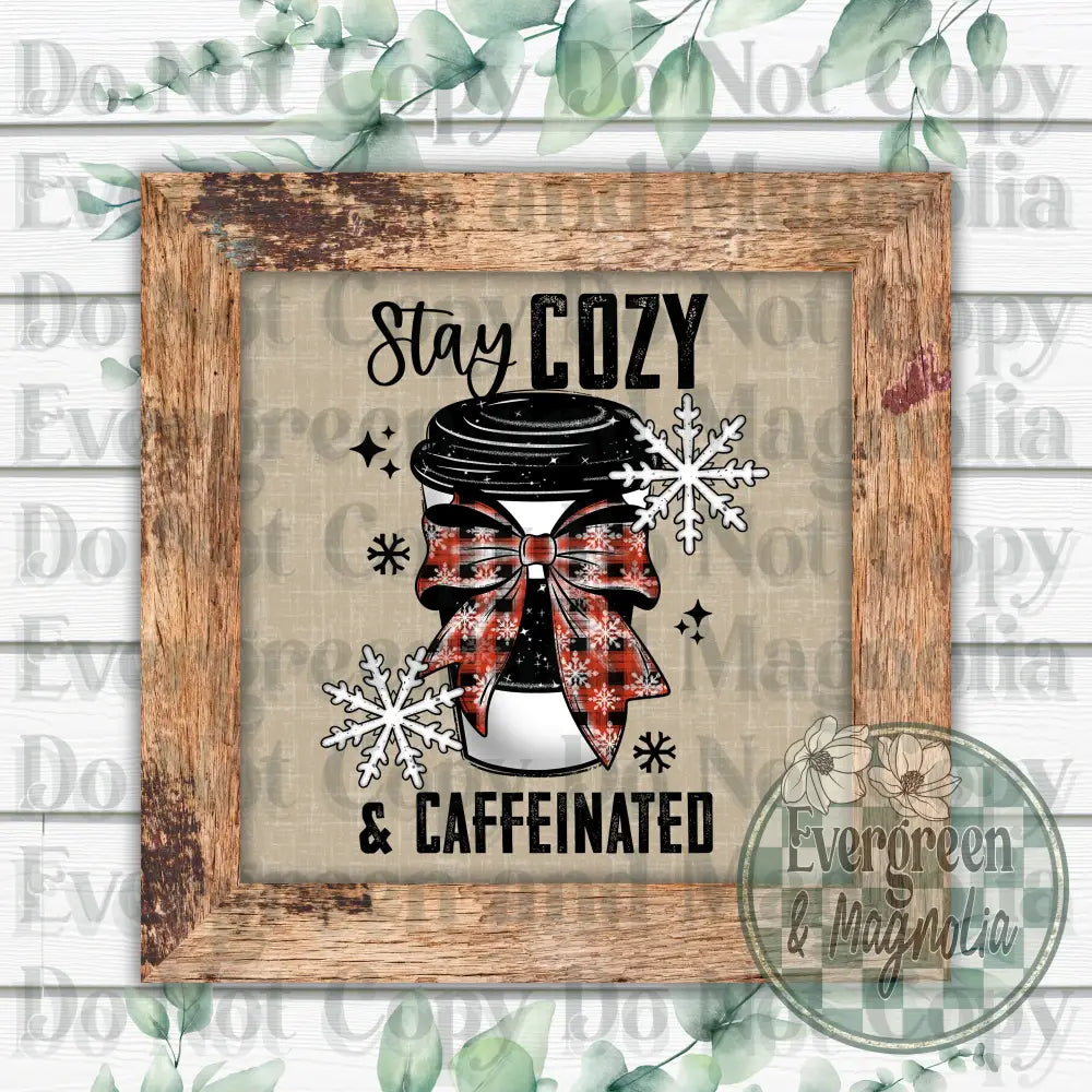 Cozy And Caffeinated 1