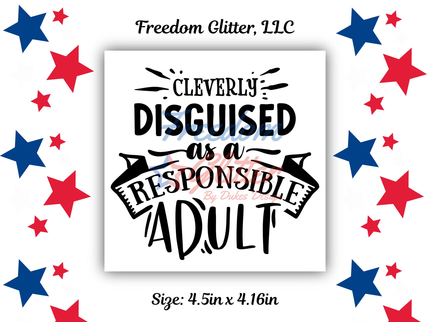 Cleverly Disguised as A Responsible Adult Decal (UVDTF)