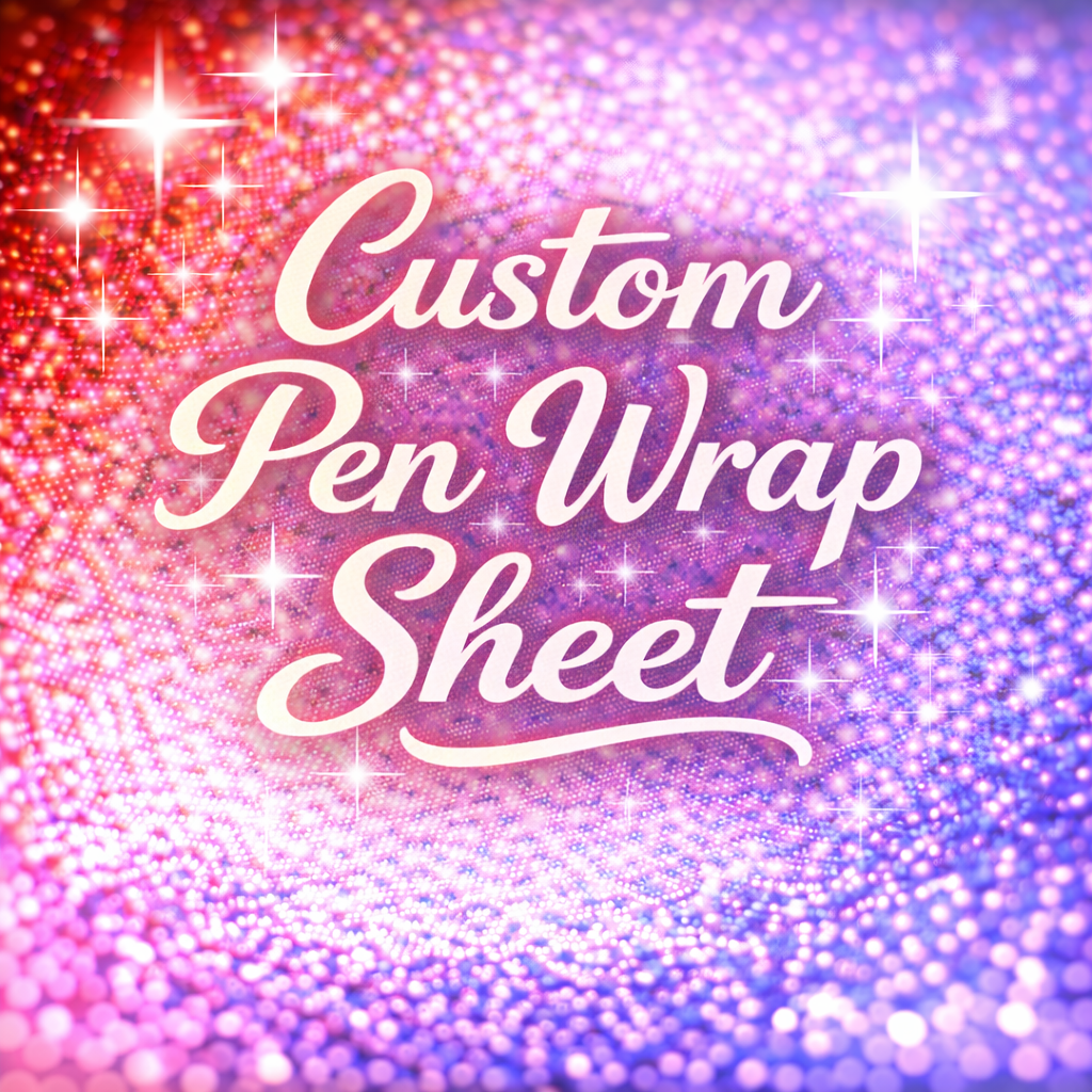 Mixed Pen Wraps - Custom Mixed Sheet (Printed Vinyl)
