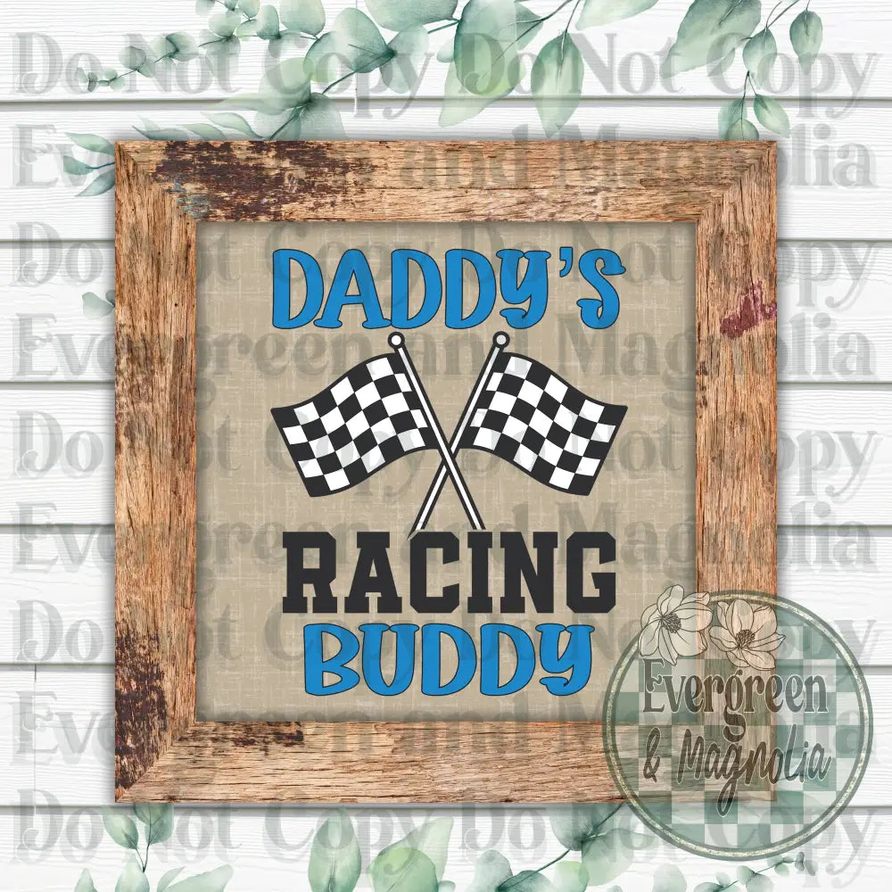 Daddy's racing buddy