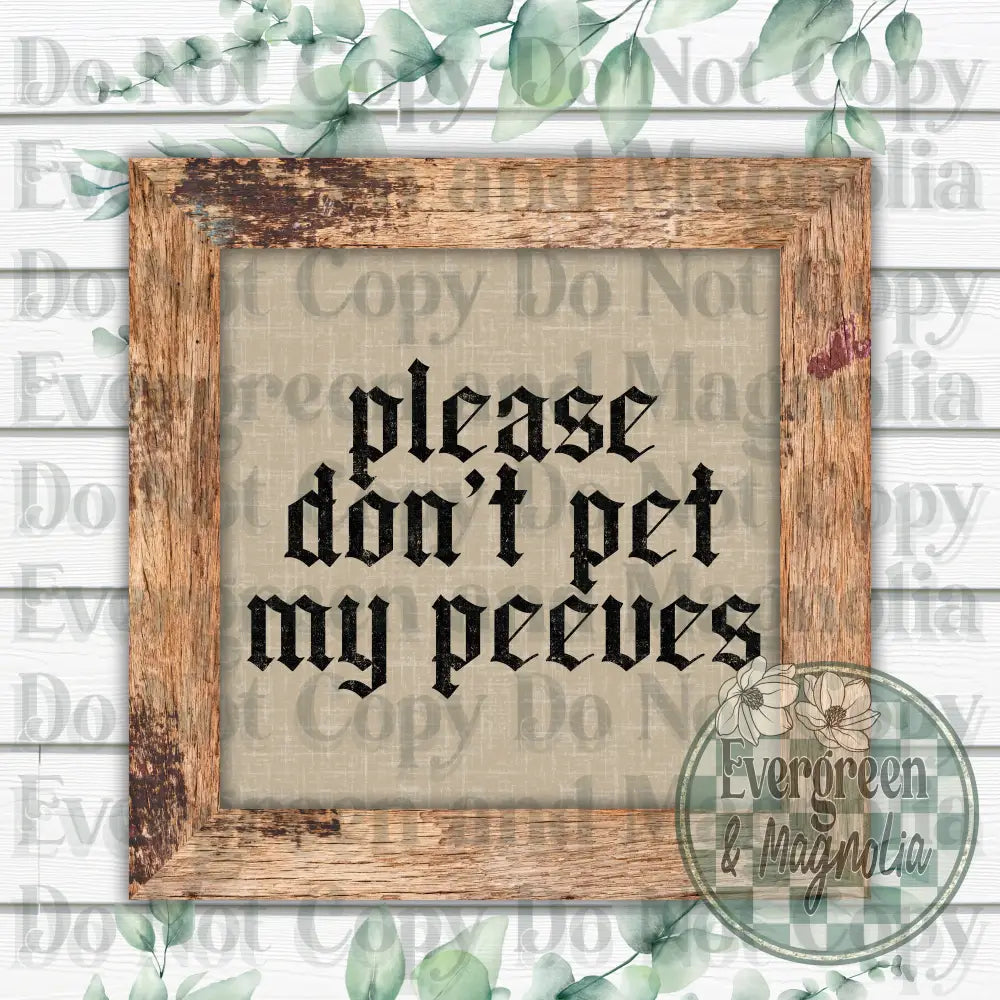 Don't pet my peeves