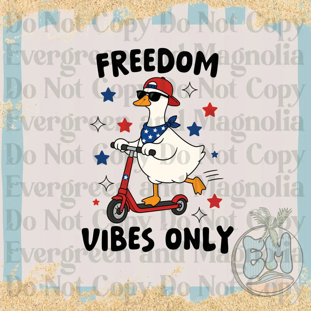 Freedom vibes only goose