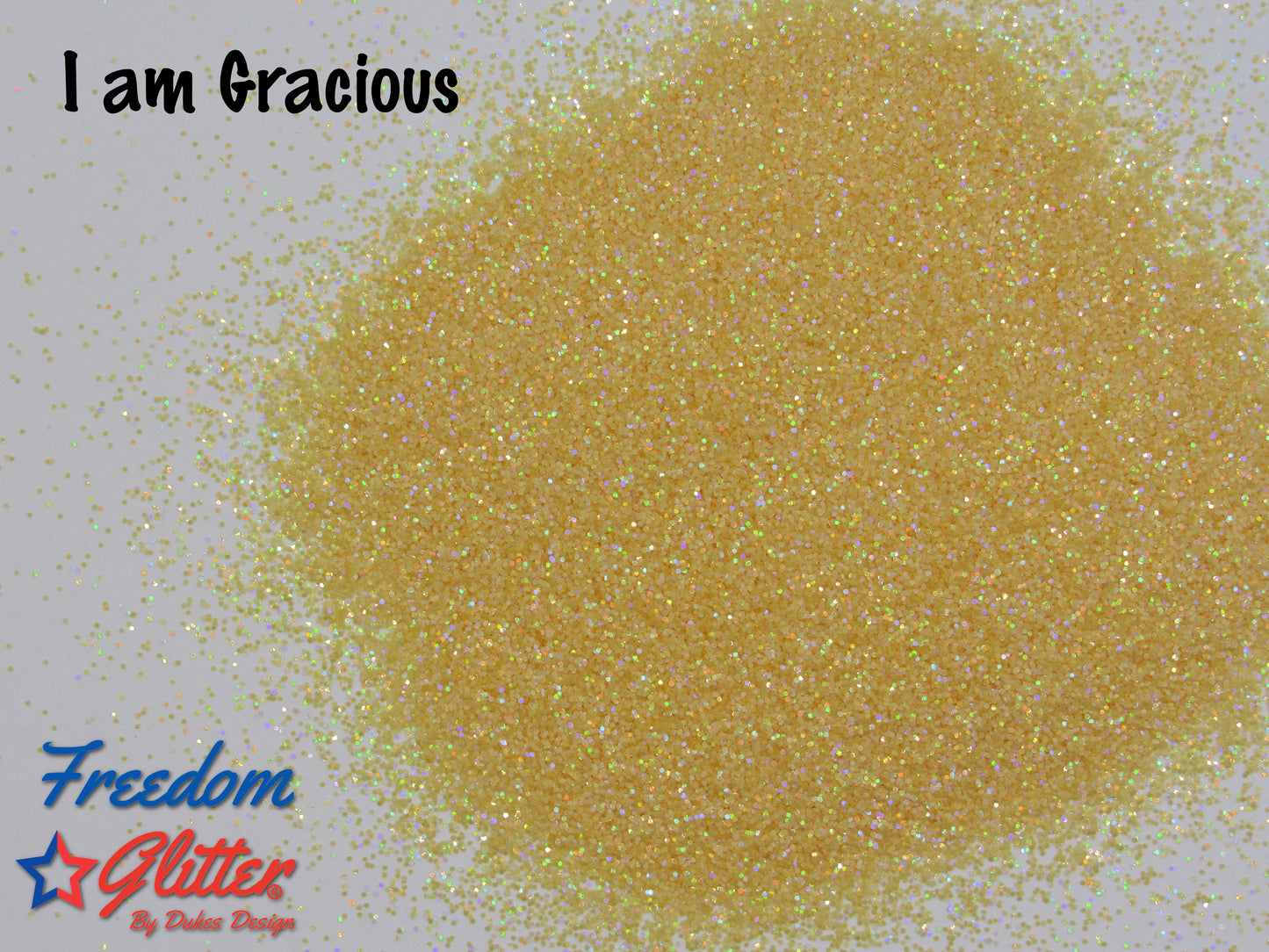 I am Gracious (Pearl Holographic Glitter)