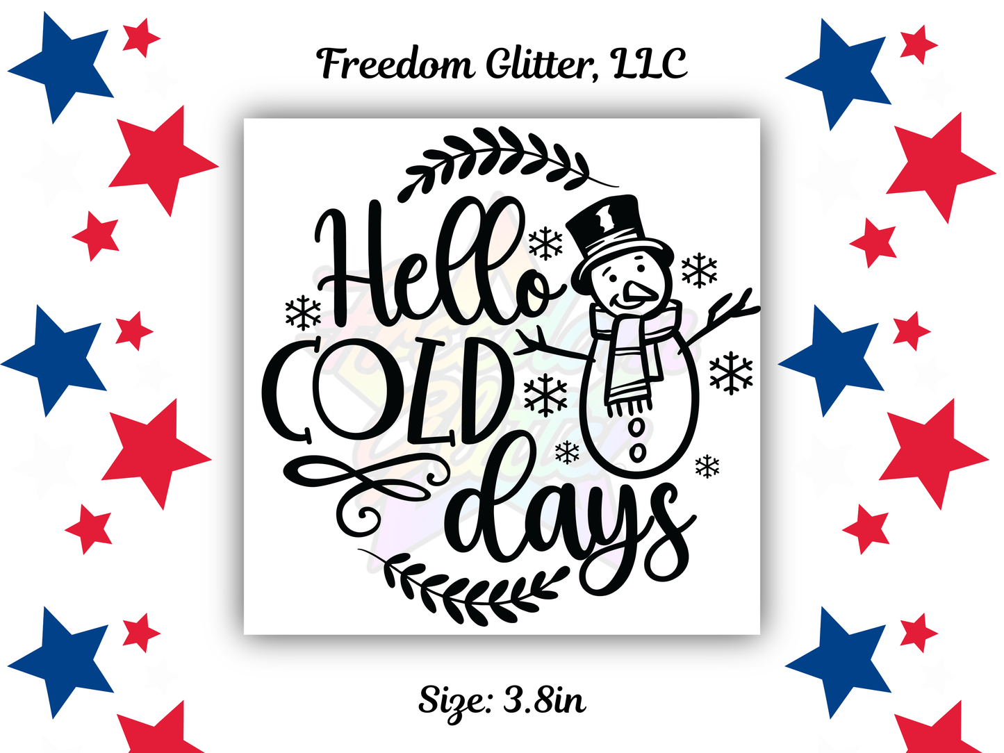 Hello Cold Days UVDTF Transfer – 3.8" Ornament Design