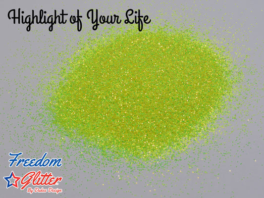 Highlight of Your Life (Metallic/Iridescent Glitter)