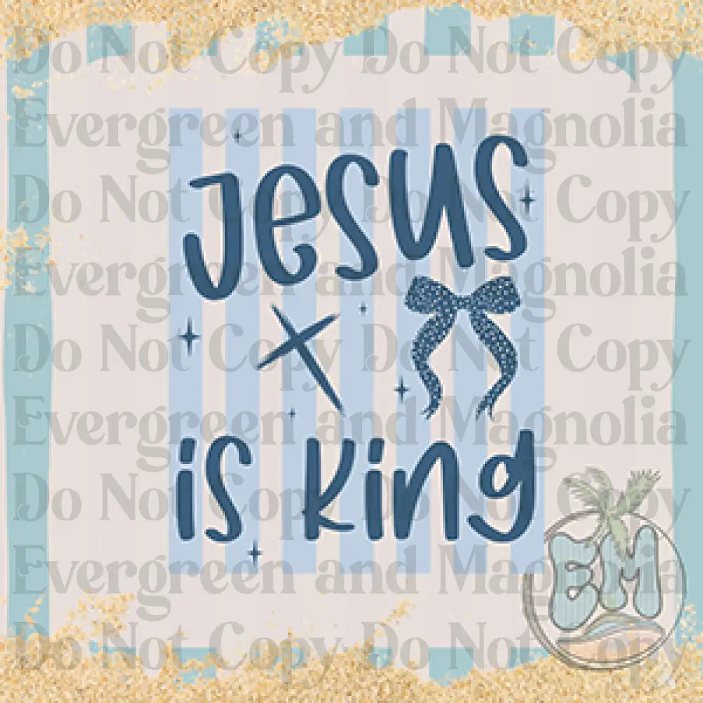 Jesus is king