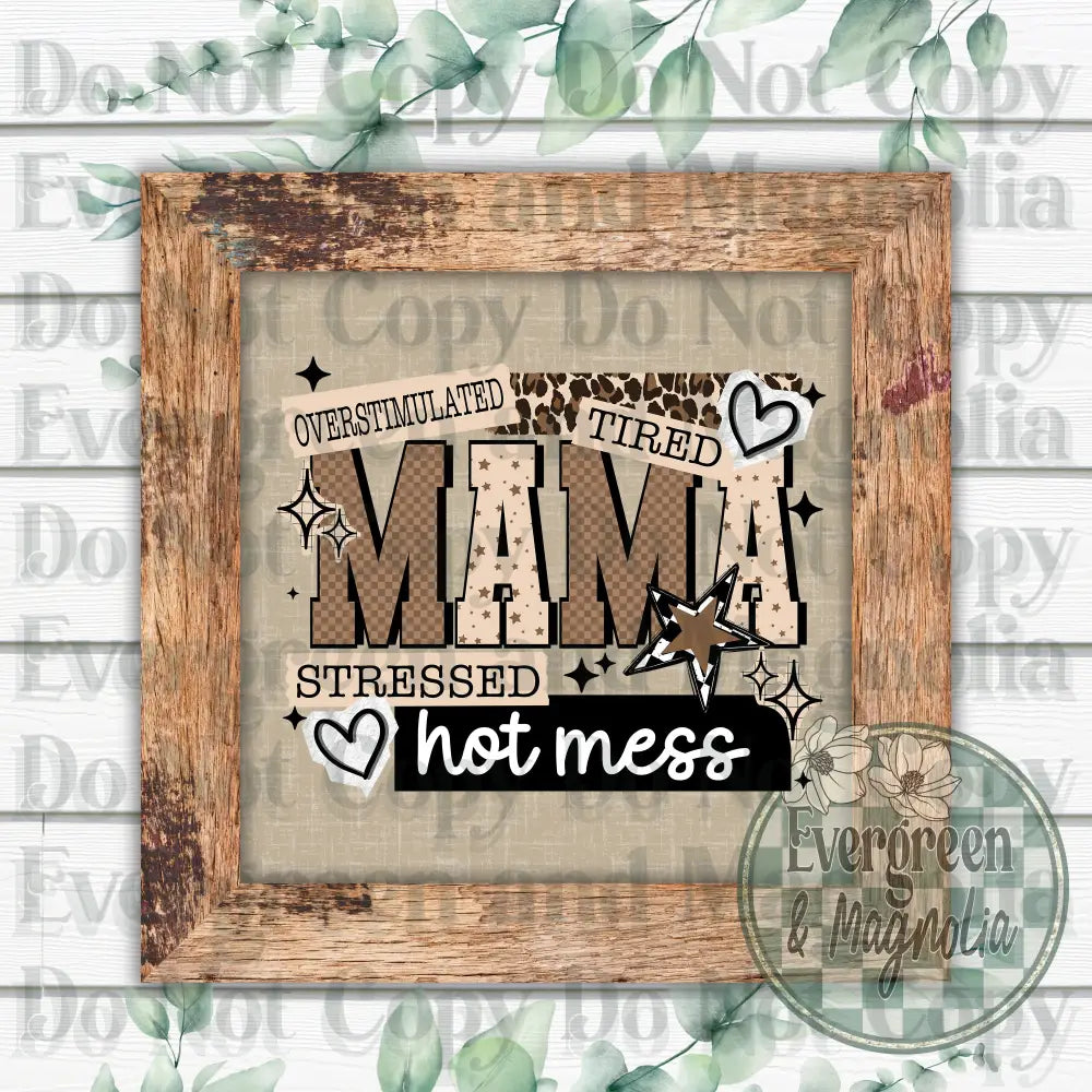 Hot mess mama brown