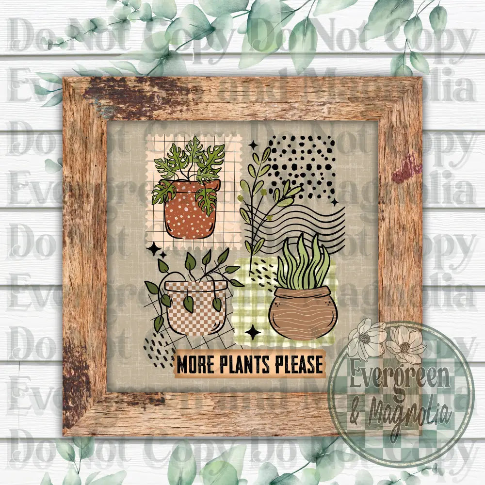 More plants please