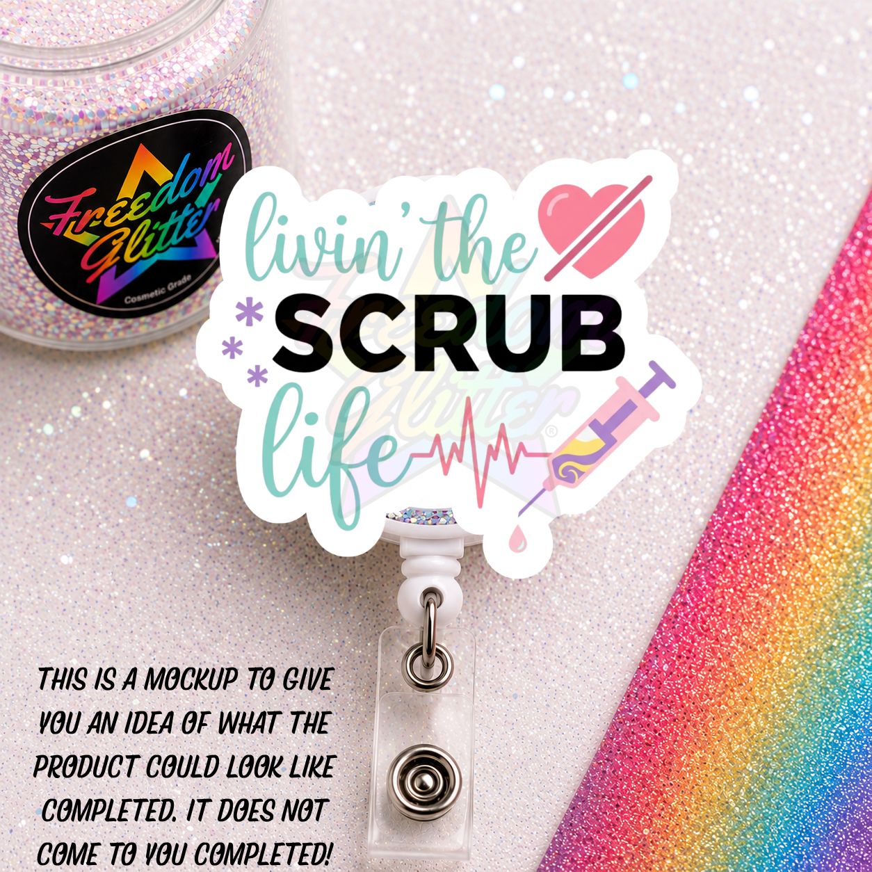 Nurse - Livin' the Scrub Life 2" Badge Reel Acrylic Blank