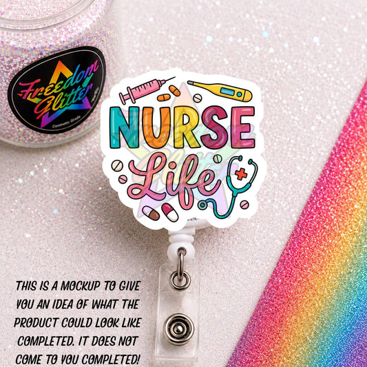Nurse - Nurse Life 1 2" Badge Reel Acrylic Blank