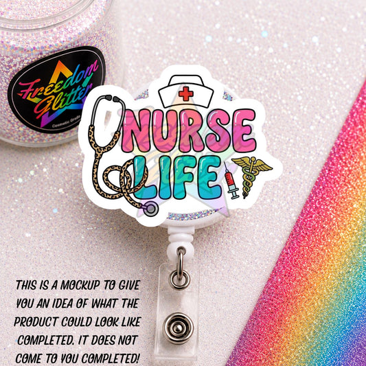 Nurse - Nurse Life 2 2" Badge Reel Acrylic Blank