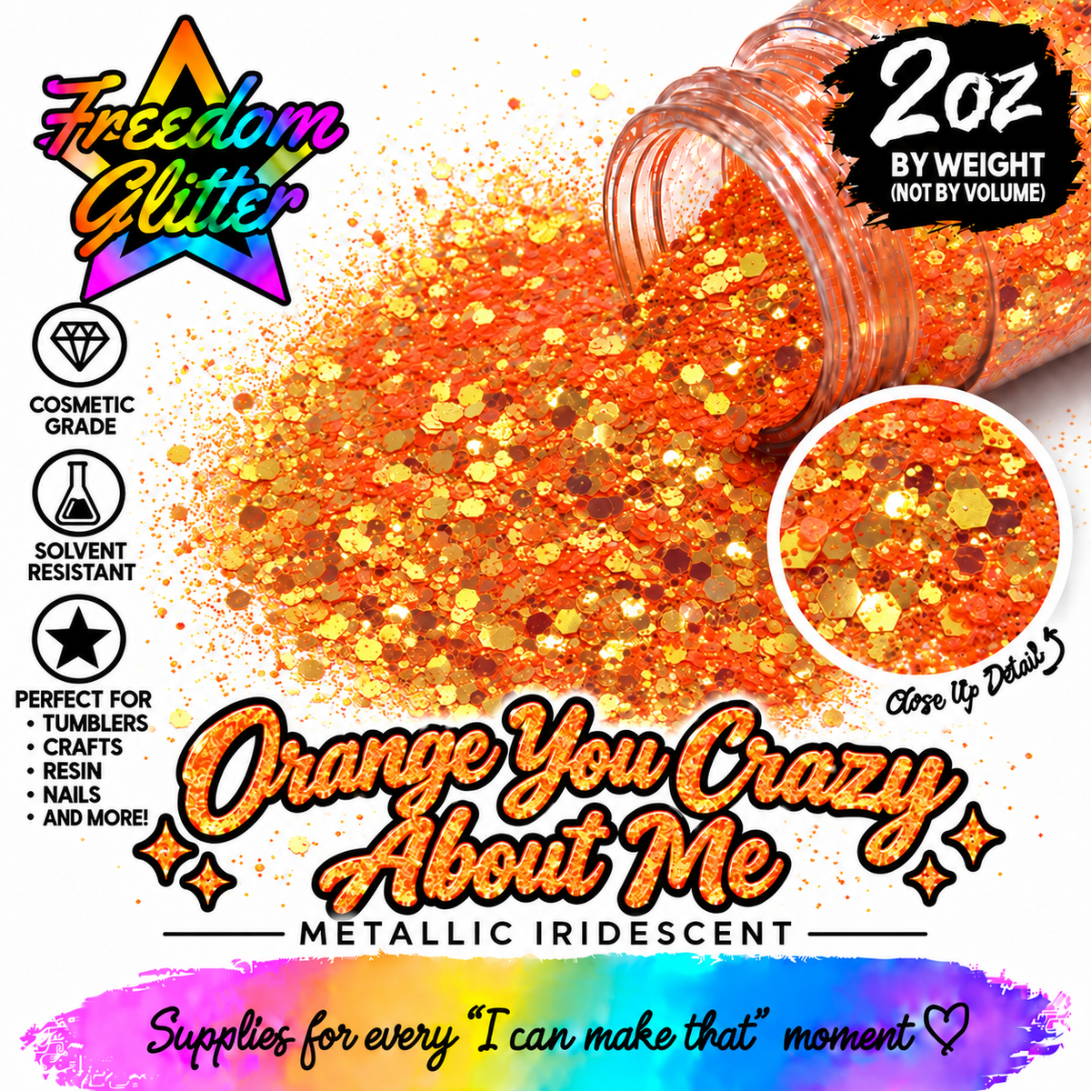 Orange You Crazy About Me (Metallic/Iridescent)