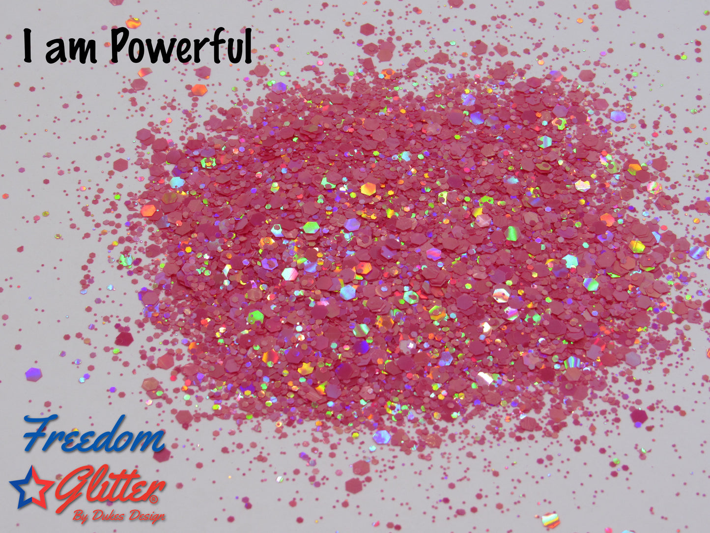I am Powerful (Pearl Holographic Glitter)