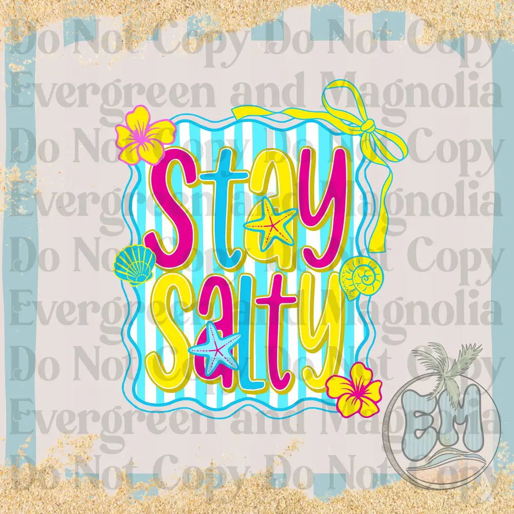 Stay salty