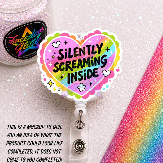 Sarcastic - Silently Screaming on the Inside 2" Badge Reel Acrylic Blank