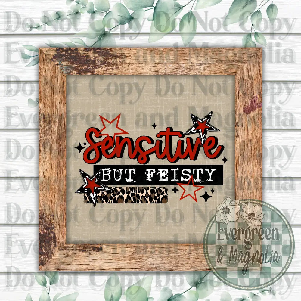 Sensitive But Feisty (Black)