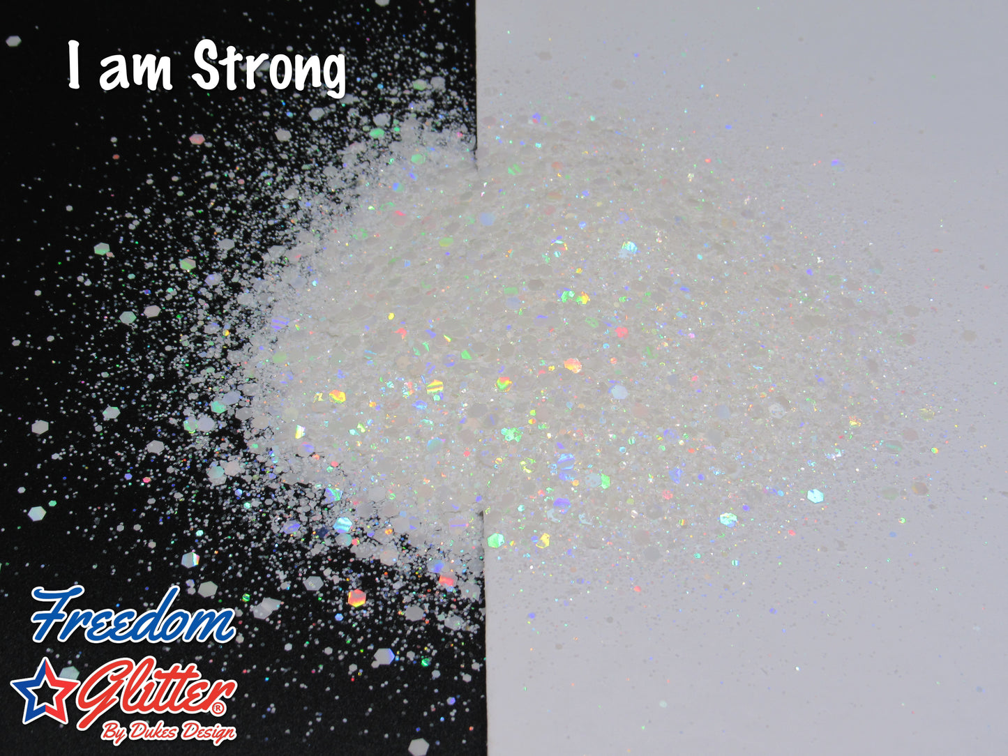 I am Strong (Pearl Holographic Glitter)