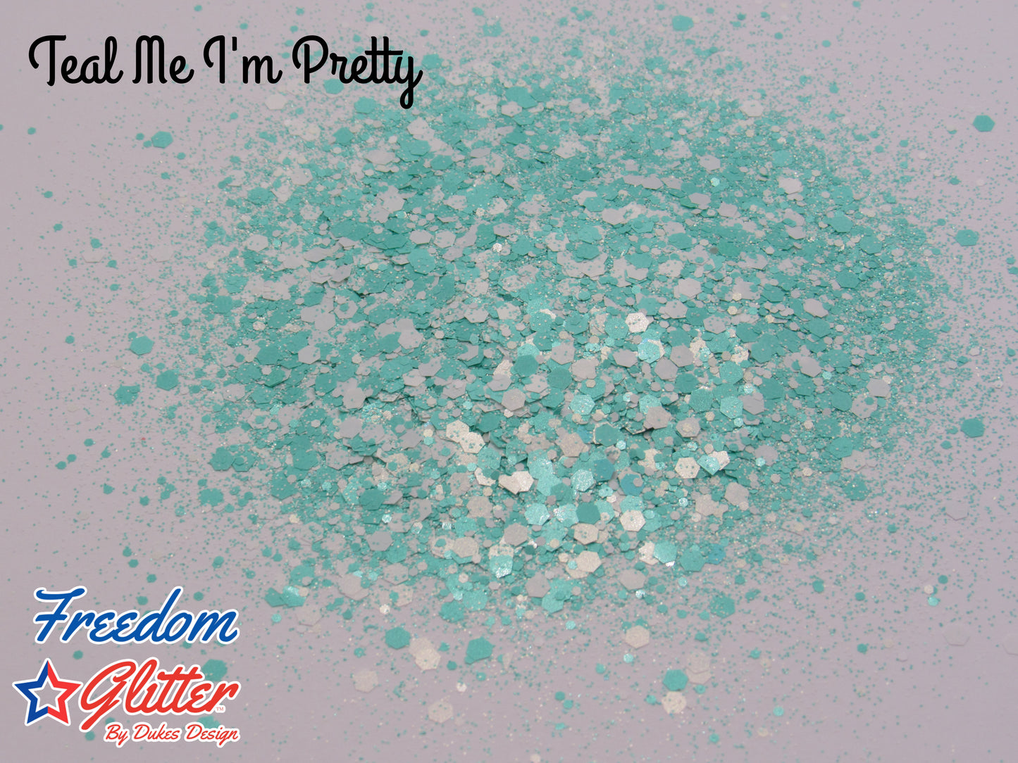 Teal Me I'm Pretty (Pearl Iridescent Glitter)