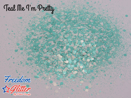 Teal Me I'm Pretty (Pearl Iridescent Glitter)
