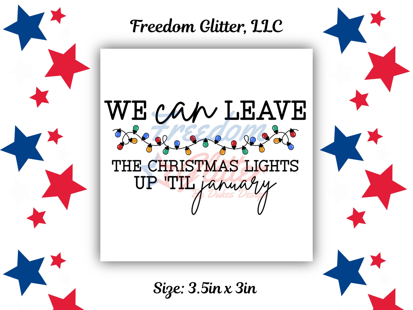 We Can Leave the Lights On Decal (UVDTF)