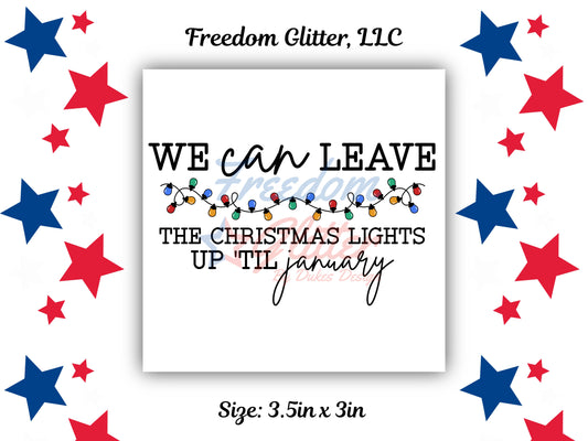 We Can Leave the Lights On Decal (UVDTF)
