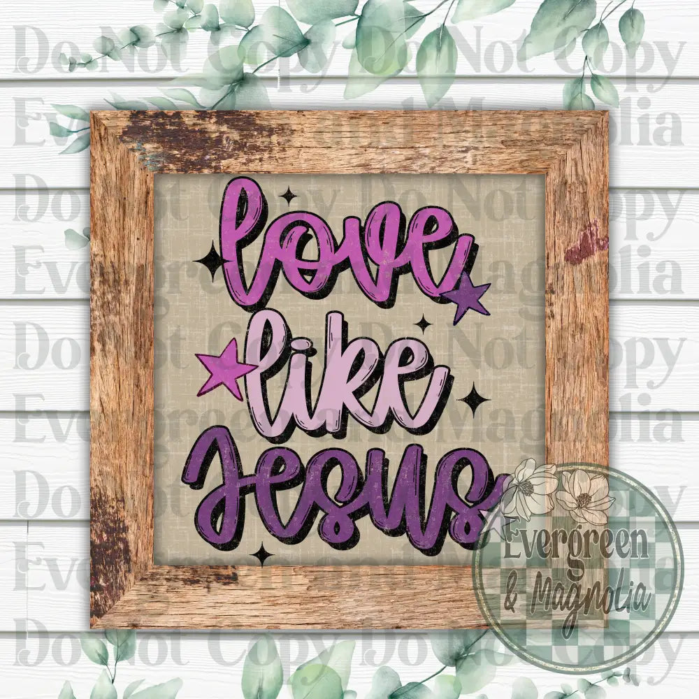 Love like Jesus (purple)