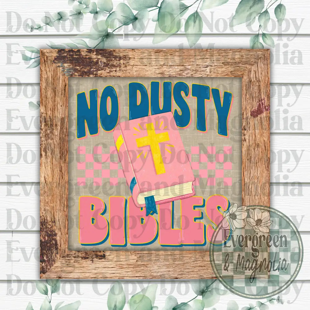 No dusty bibles 2