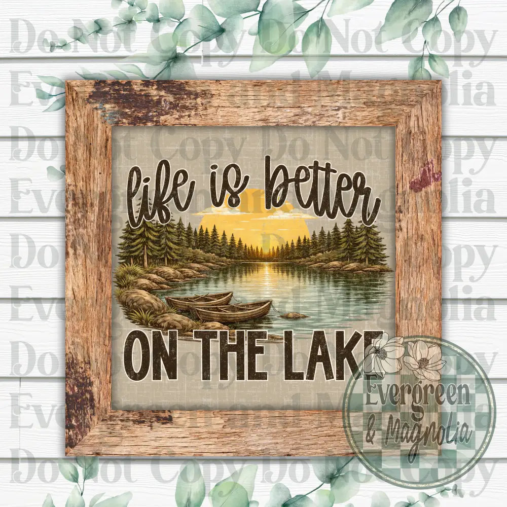 Life is better on the lake