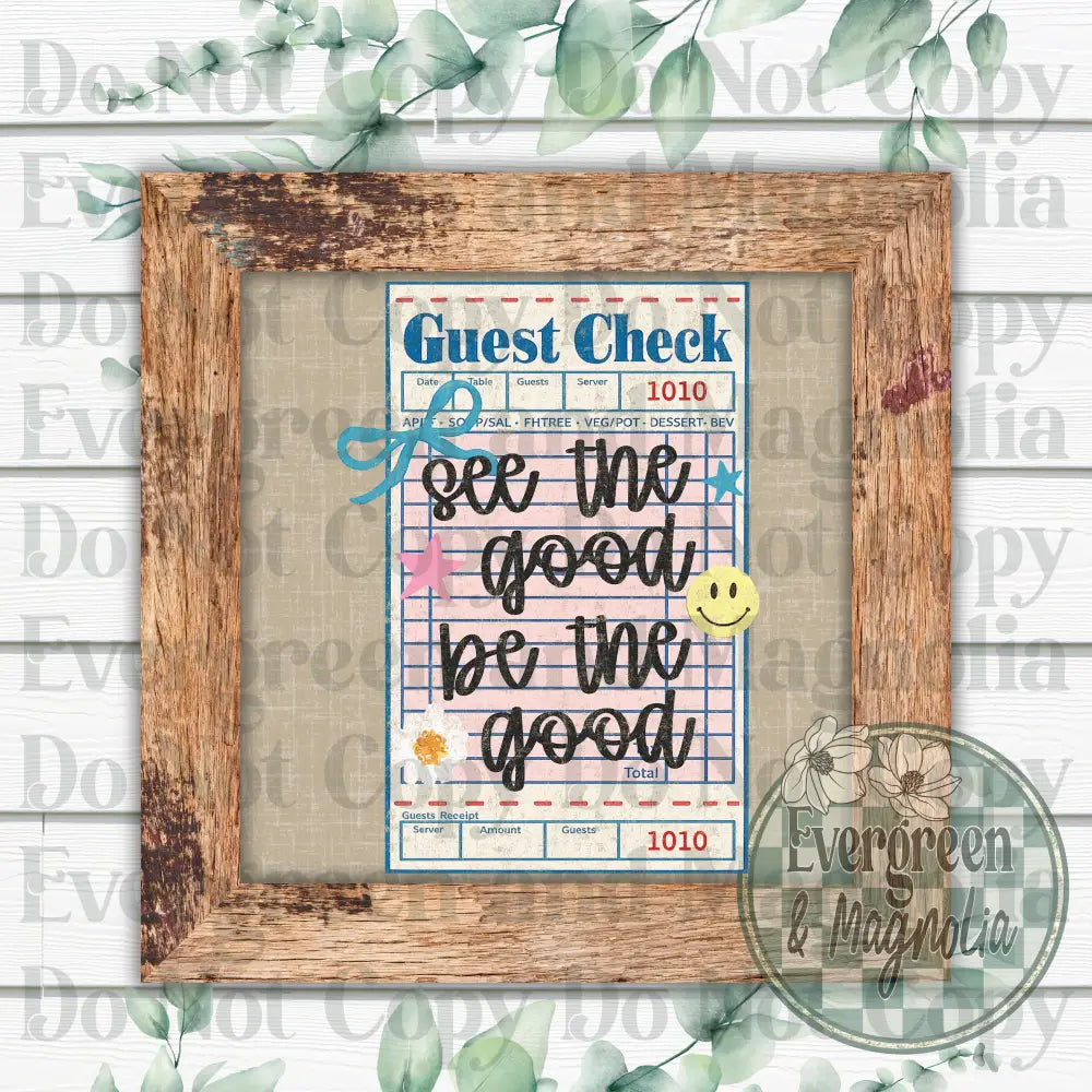 See the good be the good