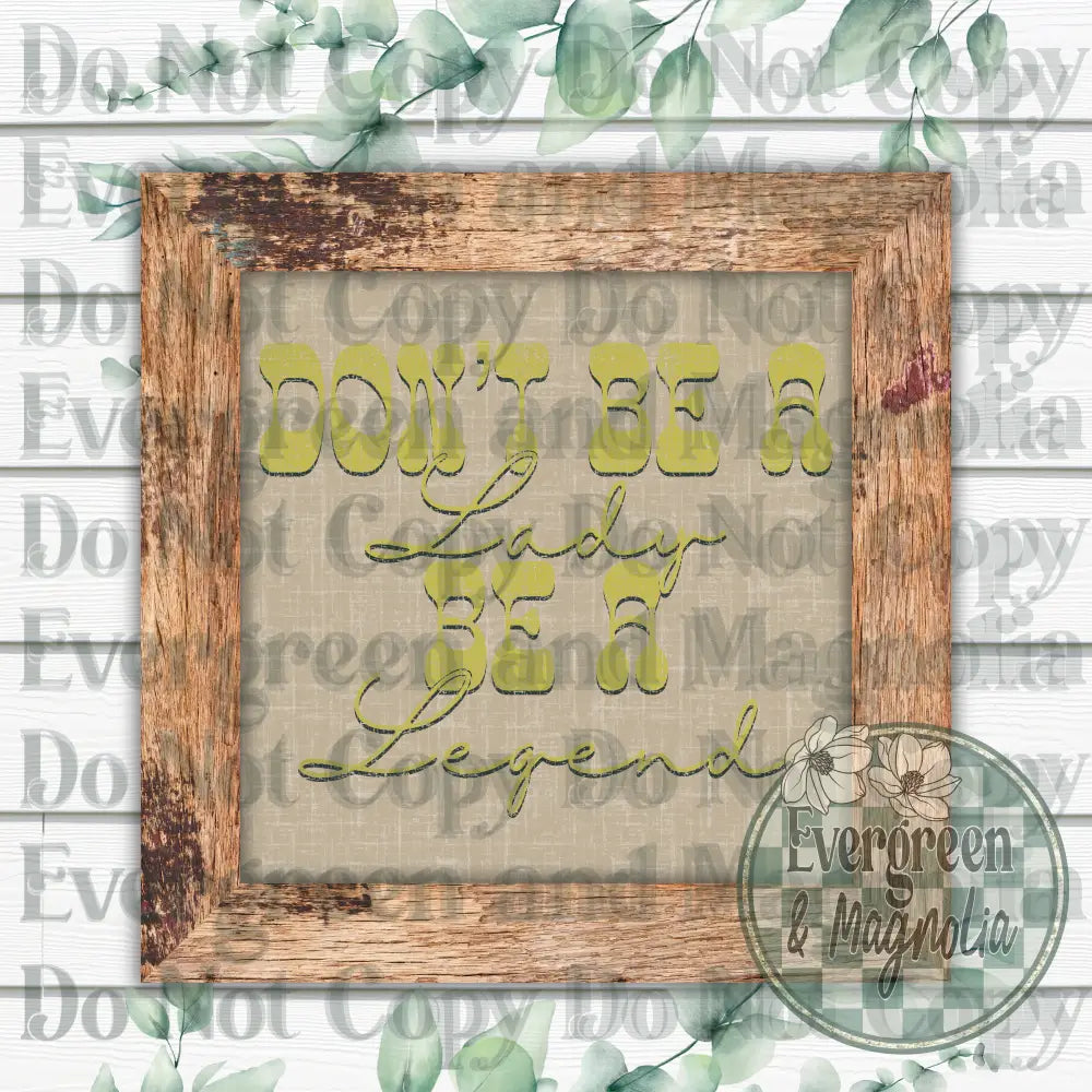 Be A Legend (Green)