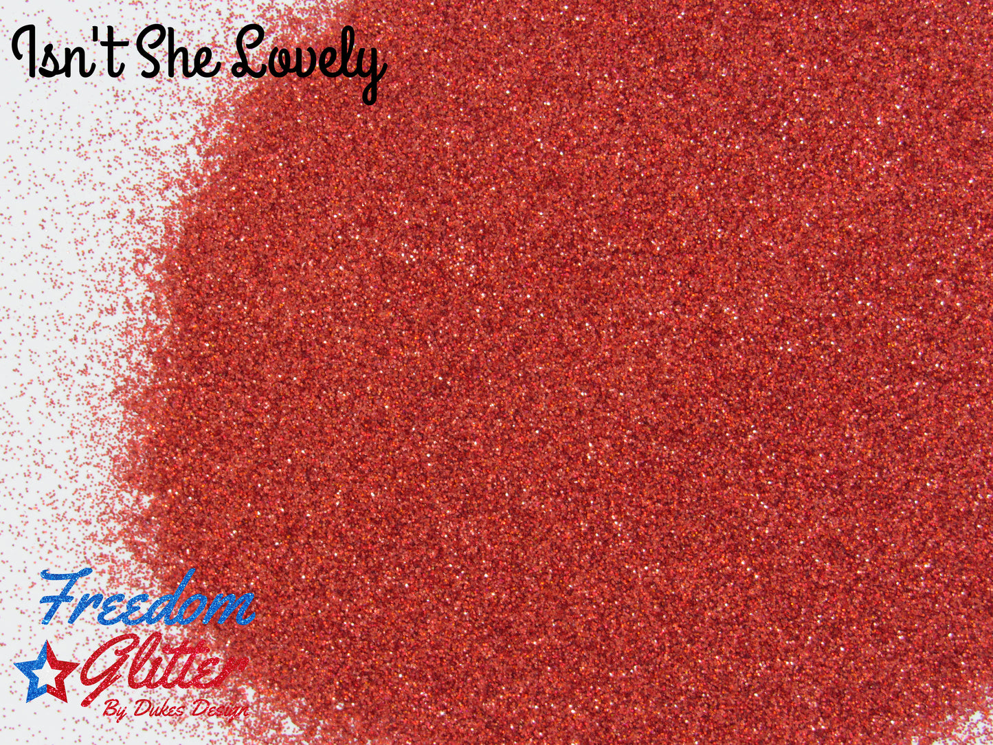 Isn't She Lovely (Holographic Glitter)