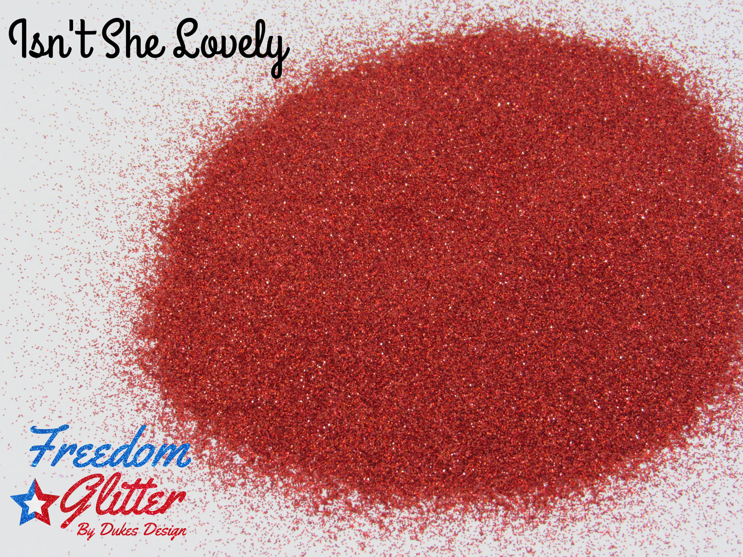 Isn't She Lovely (Holographic Glitter)