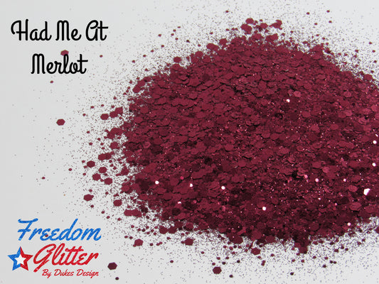 Had Me At Merlot (Metallic Glitter)