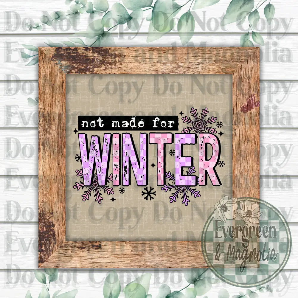Not made for winter 1
