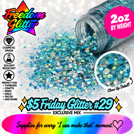 $5 Friday Glitter #29