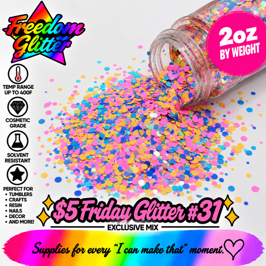 $5 Friday Glitter #31