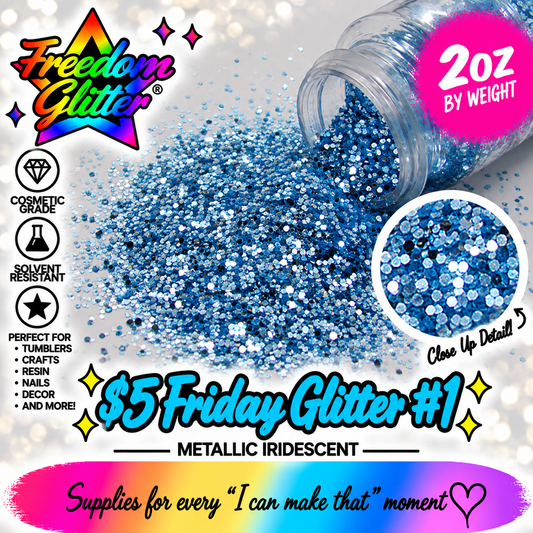$5 Friday Glitter #1