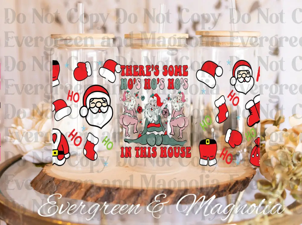 9-Theres Some Ho Ho Ho in This House-Funny Santa Christmas-Santa claus Christmas