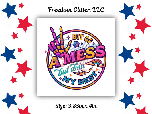 A Bit of a Mess Decal (UVDTF)