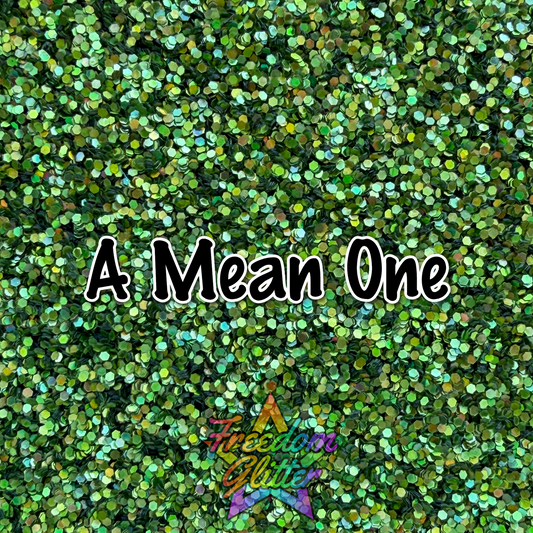 A Mean One (Holographic Glitter)