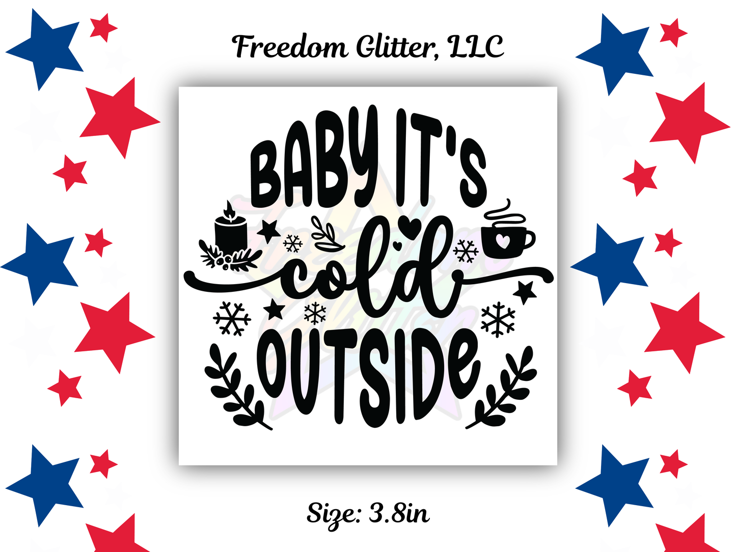 Baby It's Cold Outside UVDTF Transfer – 3.8" Ornament Design
