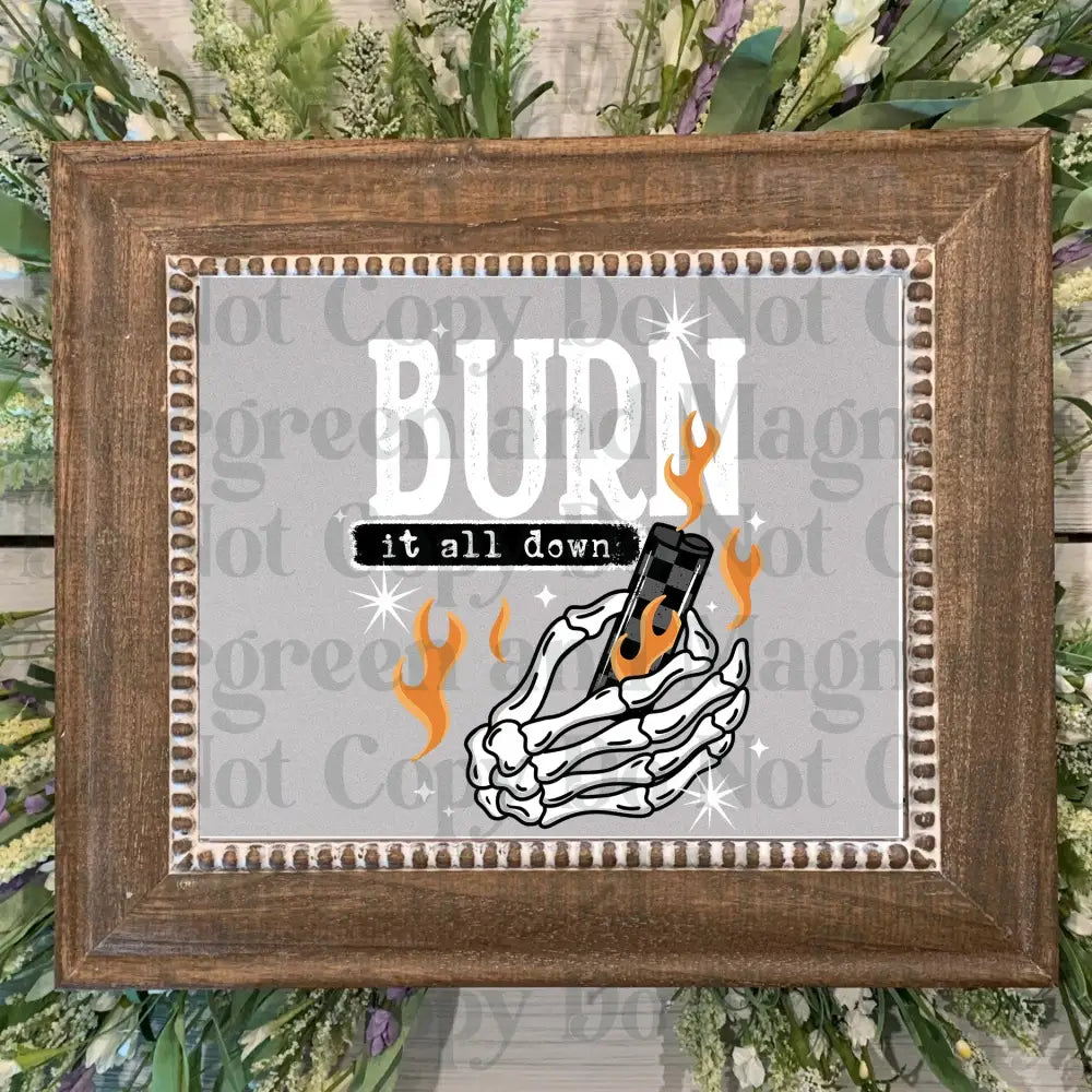 Burn_It_All_Down_White_Words