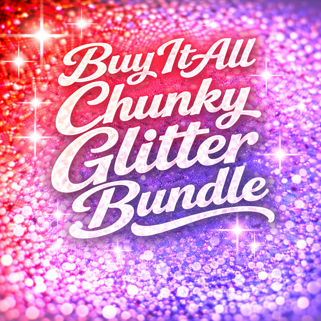 BUY IT ALL!! (Chunky Glitter Pack)