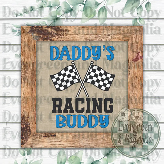 Daddy's racing buddy
