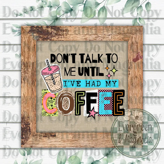 Don't Talk To Me Coffee (Black)