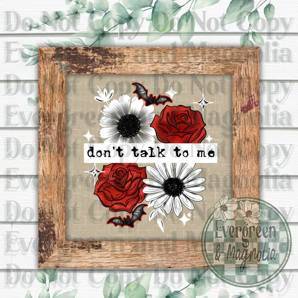 Don't talk to me (white)