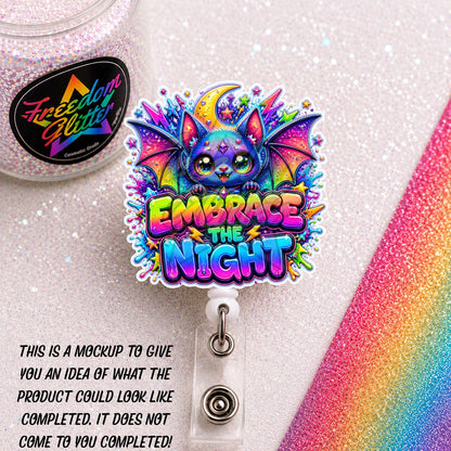 Encouraging -Embrace the Night 2" Badge Reel Acrylic Blank