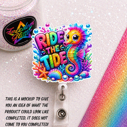 Encouraging - Ride the Tide 2" Badge Reel Acrylic Blank