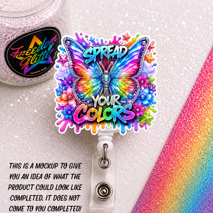 Encouraging - Spread Your Colors 2" Badge Reel Acrylic Blank
