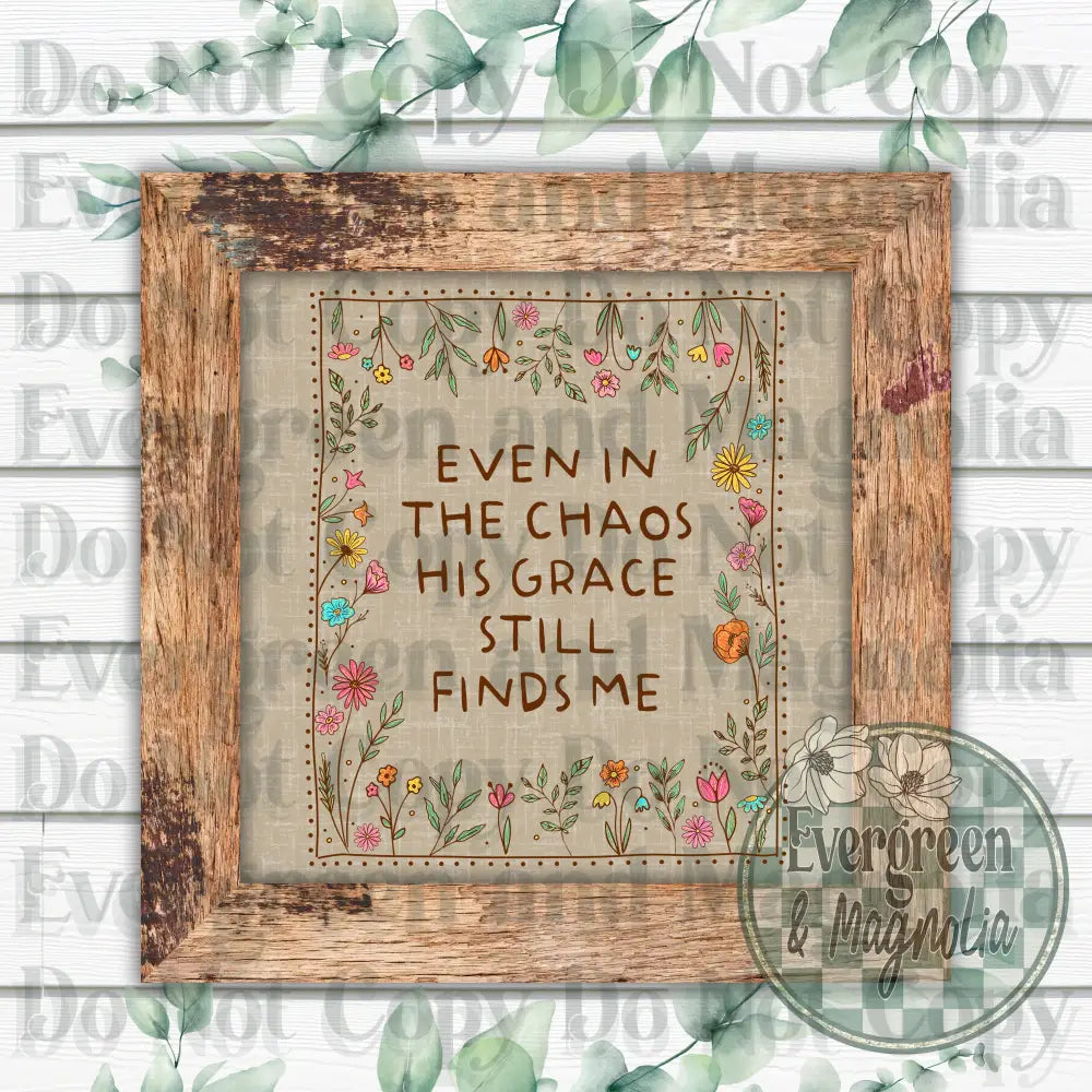 Even in the chaos